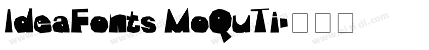 ldeaFonts MoQuTi字体转换